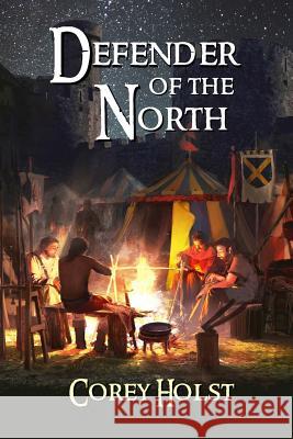 Defender of the North Corey Holst 9781453687970 Createspace - książka