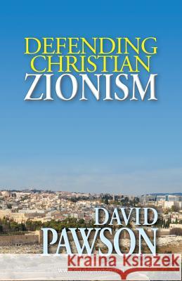 Defending Christian Zionism David Pawson 9780957529076 Anchor Recordings - książka