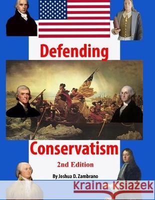 Defending Conservatism Joshua David Zambrano 9781718950771 Createspace Independent Publishing Platform - książka