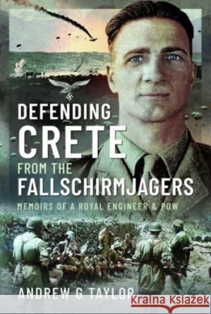 Defending Crete from the Fallschirmjagers: Memoirs of a Royal Engineer & POW Jack Seed 9781399049252 Pen & Sword Books Ltd - książka