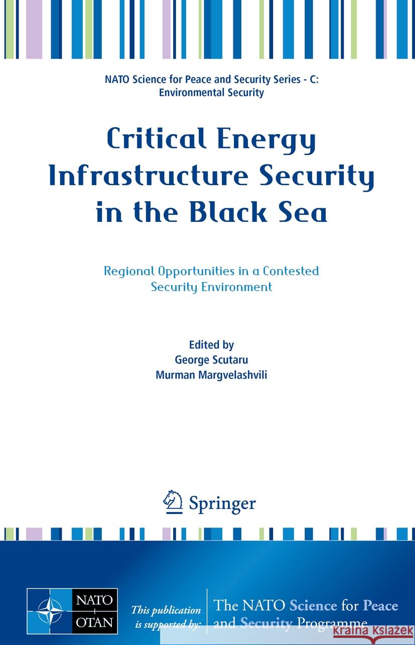 Defending Maritime Assets: Approaches to Critical Infrastructure Protection George Scutaru Murman Margvelashvili 9789402422993 Springer - książka