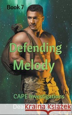 Defending Melody Rowley Deanna L. Rowley 9798201253530 Draft2Digital - książka