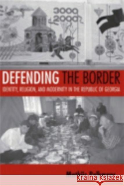 Defending the Border Mathijs Pelkmans 9780801444401 Cornell University Press - książka