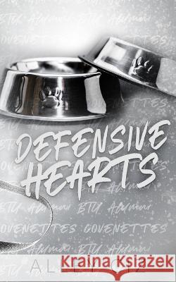 Defensive Hearts: Discreet Special Edition: Discreet Special Edition Alley Ciz 9781960376008 House of Crazy Publishing LLC - książka