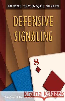 Defensive Signaling David Bird, Marc Smith 9781894154314 Master Point Press - książka