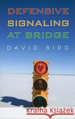 Defensive Signaling at Bridge Bird, David 9781897106631 Master Point Press - książka