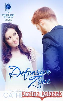 Defensive Zone Catherine Gayle 9781540344571 Createspace Independent Publishing Platform - książka