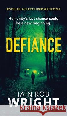 Defiance Iain Rob Wright 9781913523305 Ulcerated Press - książka