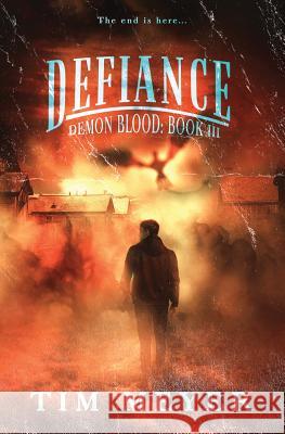 Defiance: A Novel of Supernatural Demon Horror Tim Meyer 9781986339735 Createspace Independent Publishing Platform - książka