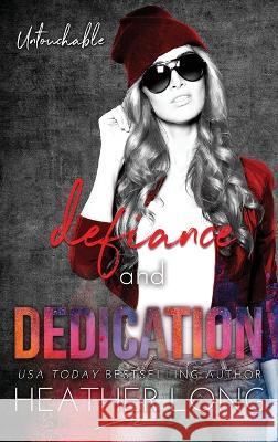 Defiance and Dedication Heather Long   9781956264227 Heather Long - książka