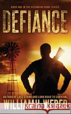 Defiance (The Defending Home Series Book 1) Weber, William H. 9781926456119 Alamo - książka