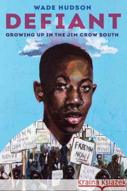 Defiant: Growing Up in the Jim Crow South Wade Hudson 9780593126356 Random House USA Inc - książka