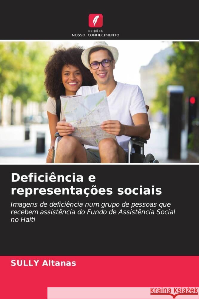 Defici?ncia e representa??es sociais Sully Altanas 9786206530992 Edicoes Nosso Conhecimento - książka