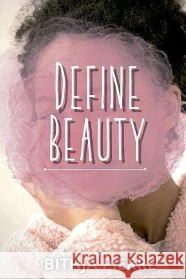 Define Beauty Bithja Pierre 9781642614268 Story Share, Inc. - książka