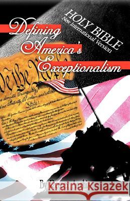 Defining America's Exceptionalism Roger Anghis 9781449764272 WestBow Press - książka