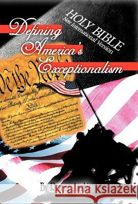Defining America's Exceptionalism Roger Anghis 9781449764289 WestBow Press - książka