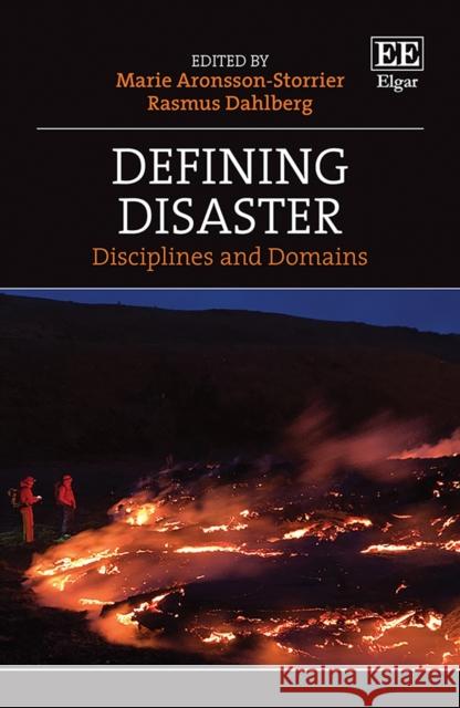 Defining Disaster - Disciplines and Domains Marie Aronsson-storri Rasmus Dahlberg  9781839100291 Edward Elgar Publishing Ltd - książka