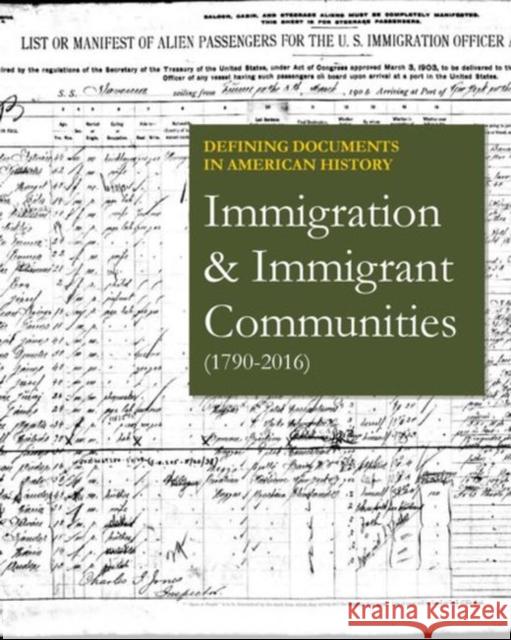 Defining Documents in American History: Immigration & Immigrant Communities: Print Purchase Includes Free Online Access Salem Press 9781682172858 Salem Press - książka