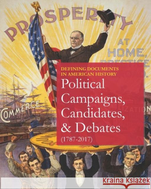 Defining Documents in American History: Political Campaigns, Candidates & Discourse: Print Purchase Includes Free Online Access Salem Press 9781682177006 Salem Press - książka