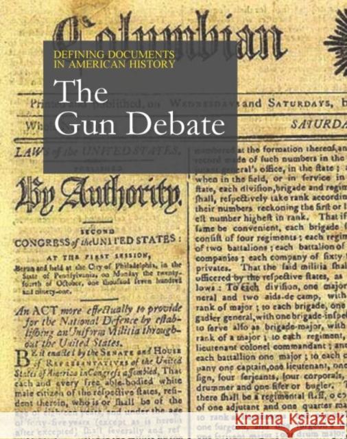 Defining Documents in American History: The Gun Debate: Print Purchase Includes Free Online Access Salem Press 9781642650341 Salem Press - książka