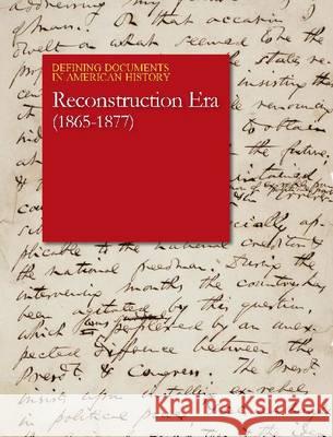 Defining Documents in American History: The Reconstruction Era (1865-1877): Print Purchase Includes Free Online Access Shally-Jensen, Michael 9781619254879 Grey House Publishing Inc - książka