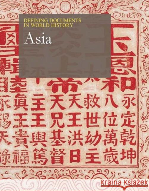 Defining Documents in World History: Asia: Print Purchase Includes Free Online Access Salem Press 9781682179277 Salem Press - książka