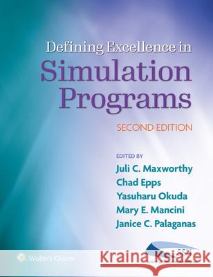 Defining Excellence in Simulation Programs Sara Maxworthy 9781975146467 LWW - książka