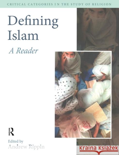 Defining Islam: A Reader Rippin, Andrew 9781845530600 Equinox Publishing - książka