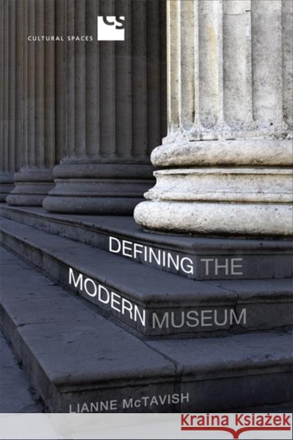 Defining the Modern Museum: A Case Study of the Challenges of Exchange McTavish, Lianne 9781442644434  - książka