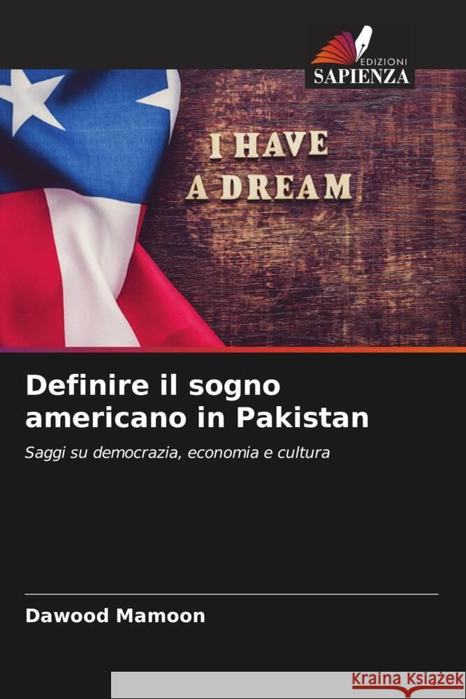 Definire il sogno americano in Pakistan Mamoon, Dawood 9786206461159 Edizioni Sapienza - książka