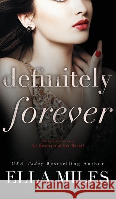 Definitely Forever Ella Miles 9781951114480 Ella Miles LLC - książka