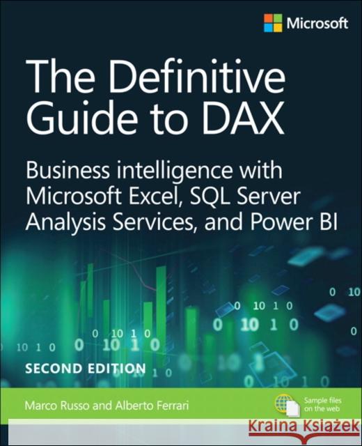 Definitive Guide to DAX, The: Business intelligence for Microsoft Power BI, SQL Server Analysis Services, and Excel Alberto Ferrari 9781509306978 Microsoft Press - książka