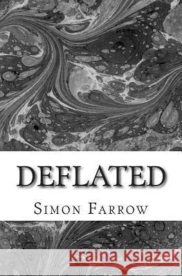 Deflated Simon Farrow 9781515296324 Createspace - książka