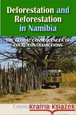 Deforestation and Reforestation in Nambia Kreike, Emmanuel 9781558764989 Markus Wiener Publishers - książka