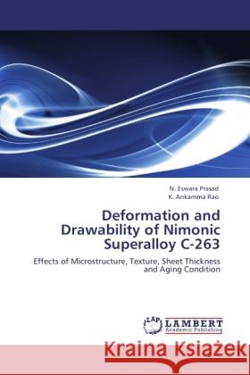 Deformation and Drawability of Nimonic Superalloy C-263 Prasad, N. Eswara, Ankamma Rao, K. 9783846523681 LAP Lambert Academic Publishing - książka