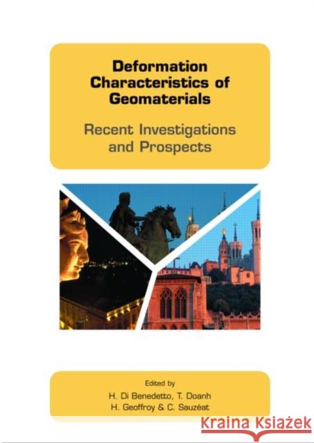 Deformation Characteristics of Geomaterials : Recent Investigations and Prospects H. D T. Doanh Geoffroy Sauzeat 9780415367011 A A Balkema - książka