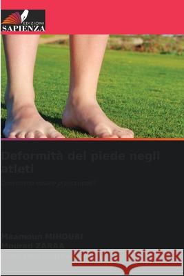 Deformità del piede negli atleti Maamoun Mihoubi, Mourad Zaraa, Oussama Barkallah 9786204142920 Edizioni Sapienza - książka