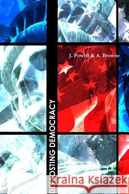 Defrosting Democracy 4th Edition J Powell 9781300238638 Lulu.com - książka