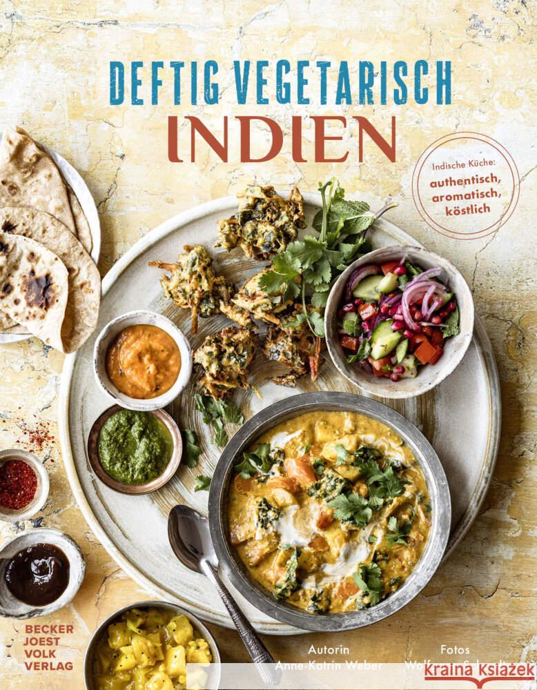Deftig vegetarisch - Indien Weber, Anne-Katrin 9783954533596 Becker-Joest-Volk - książka