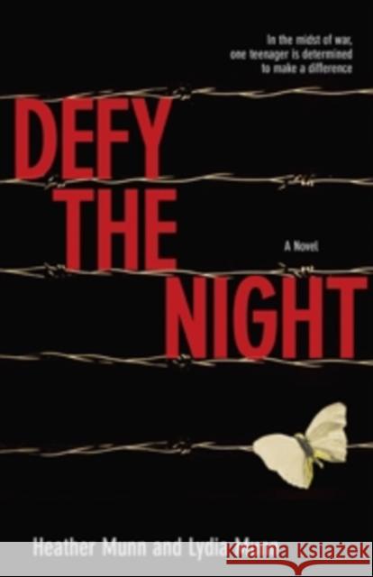 Defy the Night Munn, Heather 9780825443213 Kregel Publications - książka
