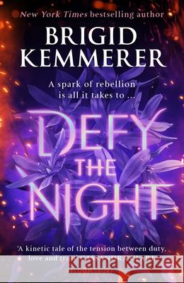 Defy the Night Brigid Kemmerer 9781526632807 Bloomsbury Publishing PLC - książka