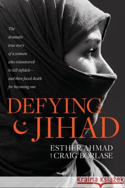 Defying Jihad Esther Ahmad 9781496425898 Tyndale House Publishers - książka