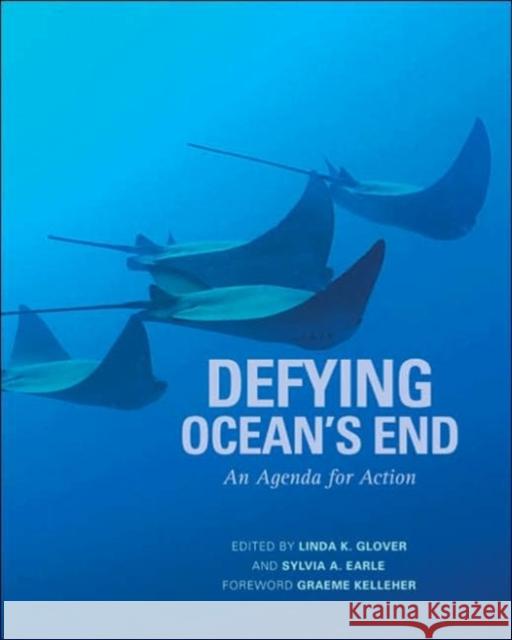 Defying Ocean's End: An Agenda for Action Glover, Linda 9781559637558 Island Press - książka