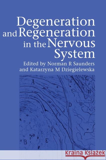 Degeneration and Regeneration in the Nervous System John Nicholls John Nicholls K. M. Dziegielewska 9789058230225 Taylor & Francis - książka