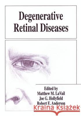 Degenerative Retinal Diseases Robert E. Anderson Joe G. Hollyfield Matthew M. L 9780306457012 Kluwer Academic Publishers - książka