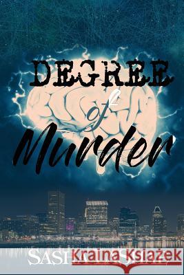Degree of Murder Sasha Lashae K. &. T 9781514760932 Createspace - książka