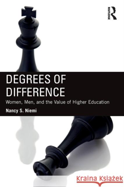 Degrees of Difference: Women, Men, and the Value of Higher Education Nancy S. Niemi 9781138697430 Routledge - książka