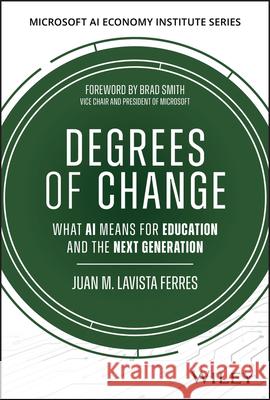 Degrees of Intelligence: How AI Is Reshaping the College Experience Juan M. (Microsoft) Lavista Ferres 9781394413065 Wiley - książka