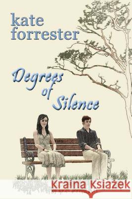 Degrees of Silence Kate Forrester 9781482656961 Createspace - książka