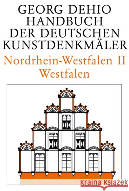 Dehio - Handbuch Der Deutschen Kunstdenkmäler / Nordrhein-Westfalen II: Westfalen Dehio, Georg 9783422031142 Deutscher Kunstverlag - książka